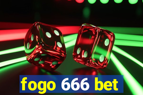 fogo 666 bet
